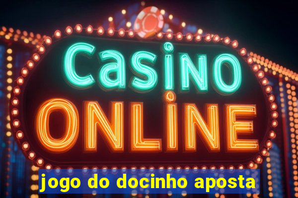 jogo do docinho aposta